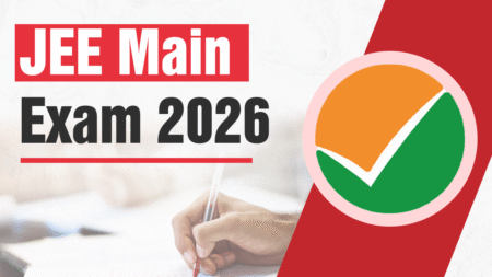 JEE Main 2026: NTA ने Application Correction Window खोली, 2 दिसंबर तक मौका